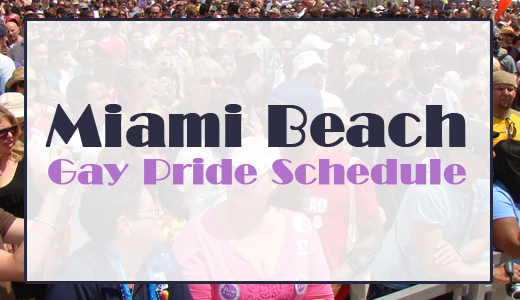Features 15 Miami Beach Gay Pride Schedule